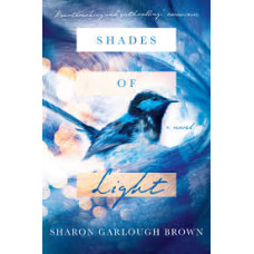 Shades Of Light - Sharon Garlough Brown
